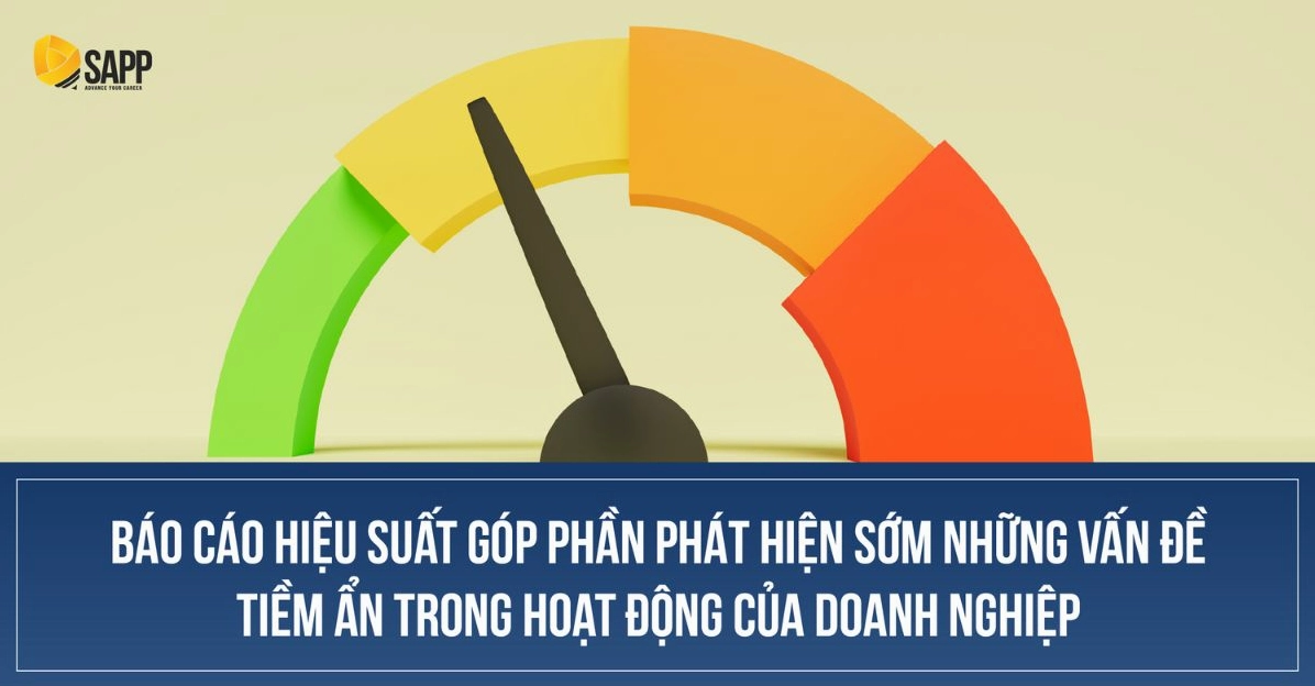 Báo cáo hiệu suất giúp đánh giá chính xác từng bộ phận