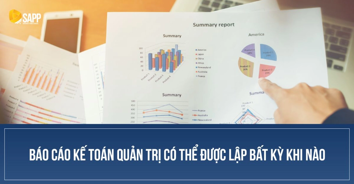 Báo cáo Kế toán quản trị có thể được lập bất kỳ khi nào có nhu cầu