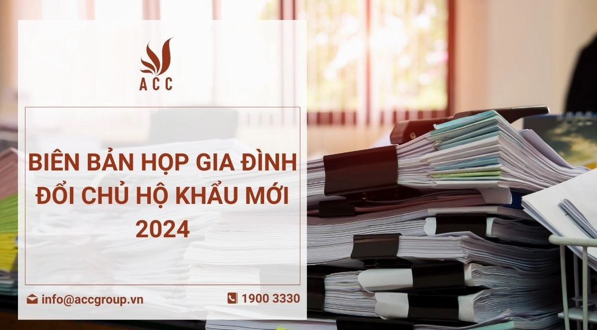 Biên bản họp gia đình đổi chủ hộ khẩu mới 2024