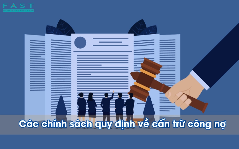 Các chính sách quy định về cấn trừ công nợ