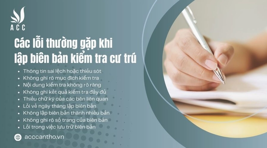 Các lỗi thường gặp khi lập biên bản kiểm tra cư trú