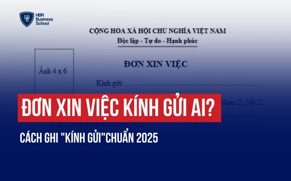 ĐƠN XIN VIỆC KÍNH GỬI AI MỚI ĐÚNG? CÁCH GHI 