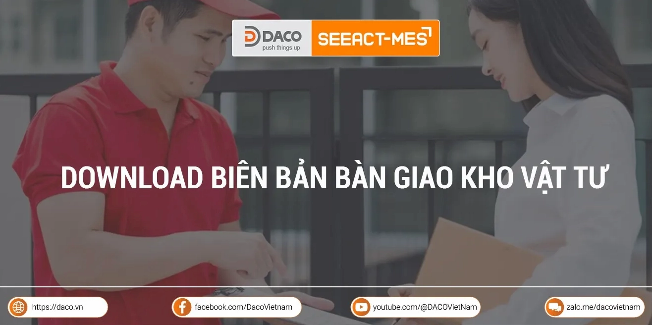 Download 5 mẫu biên bản bàn giao kho vật tư theo tiêu chuẩn