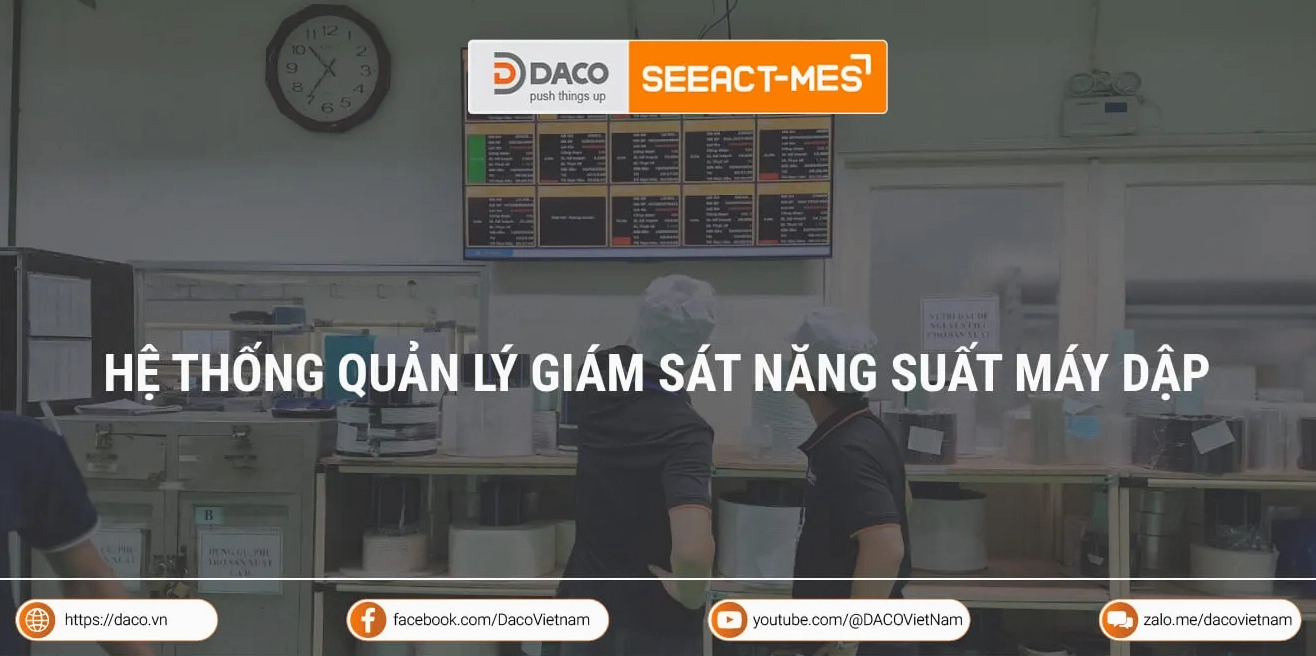 Hệ thống quản lý giám sát năng suất máy dập số #1 và dự án thực tế