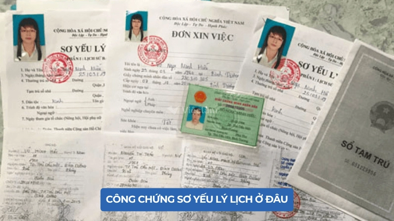 Hướng dẫn chi tiết công chứng sơ yếu lý lịch ở đâu
