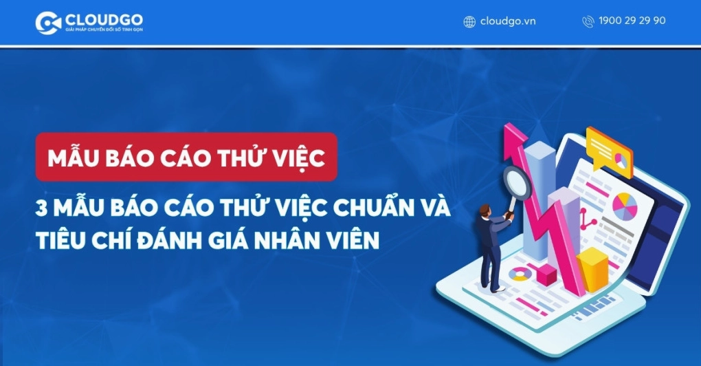 Mẫu báo cáo thử việc chuẩn cho doanh nghiệp SME