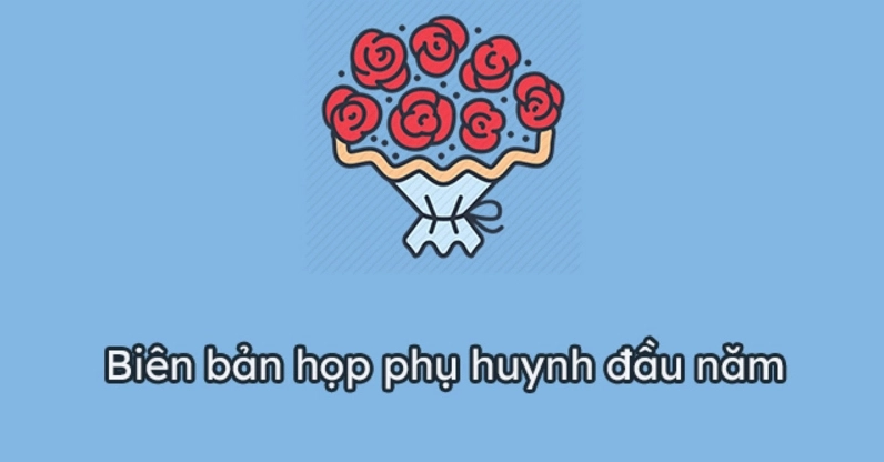 Mẫu biên bản họp phụ huynh đầu năm