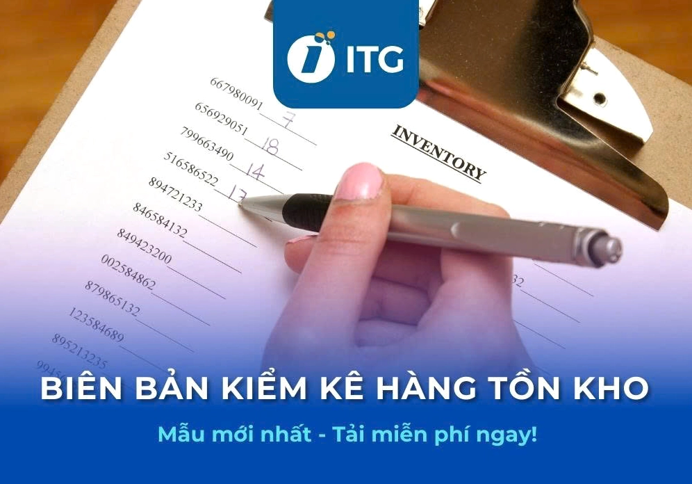 Mẫu biên bản kiểm kê hàng tồn kho file Excel, Word