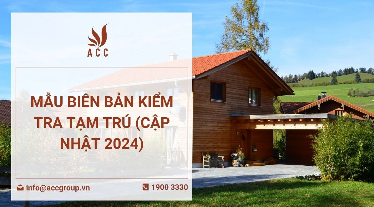 Mẫu biên bản kiểm tra tạm trú (Cập nhật 2024)