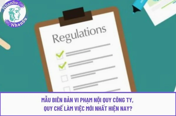 Mẫu biên bản vi phạm nội quy công ty chuẩn pháp luật