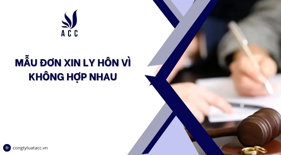 Mẫu đơn xin ly hôn vì không hợp nhau đầy đủ