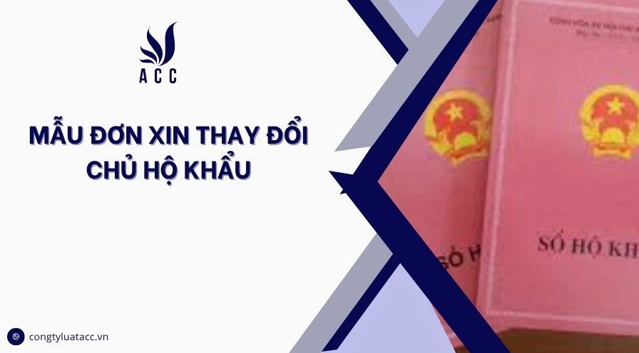 Mẫu đơn xin thay đổi chủ hộ khẩu