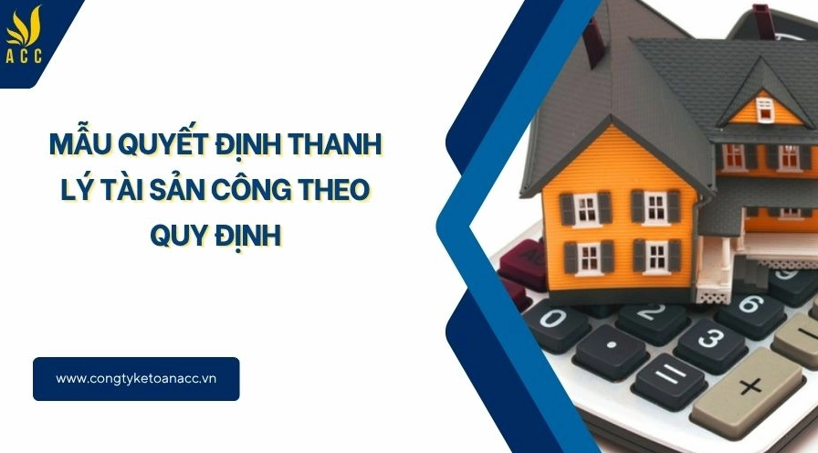Mẫu quyết định thanh lý tài sản công theo quy định