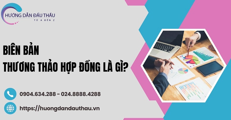 Minh họa quy trình lập biên bản thương thảo hợp đồng