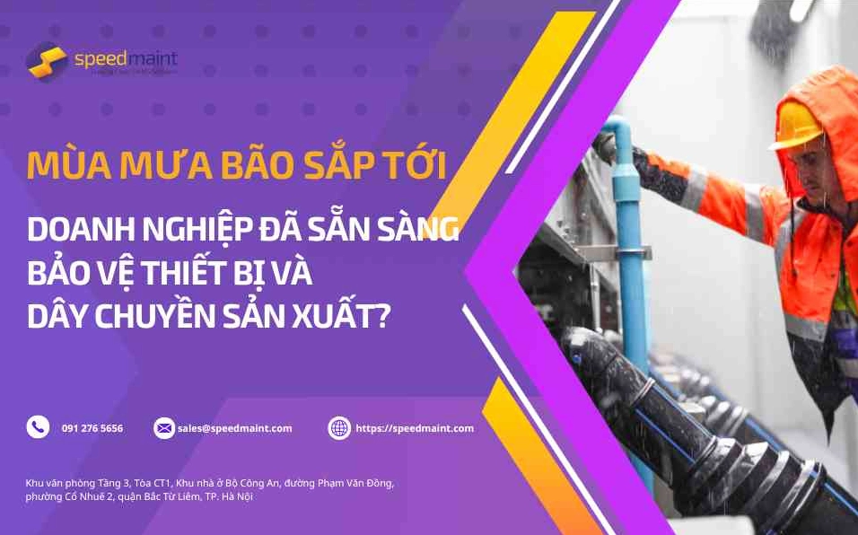 Mùa mưa bão sắp tới: Doanh nghiệp đã sẵn sàng bảo vệ thiết bị và dây chuyền sản xuất?
