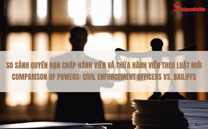 So sánh quyền hạn chấp hành viên và thừa hành viên