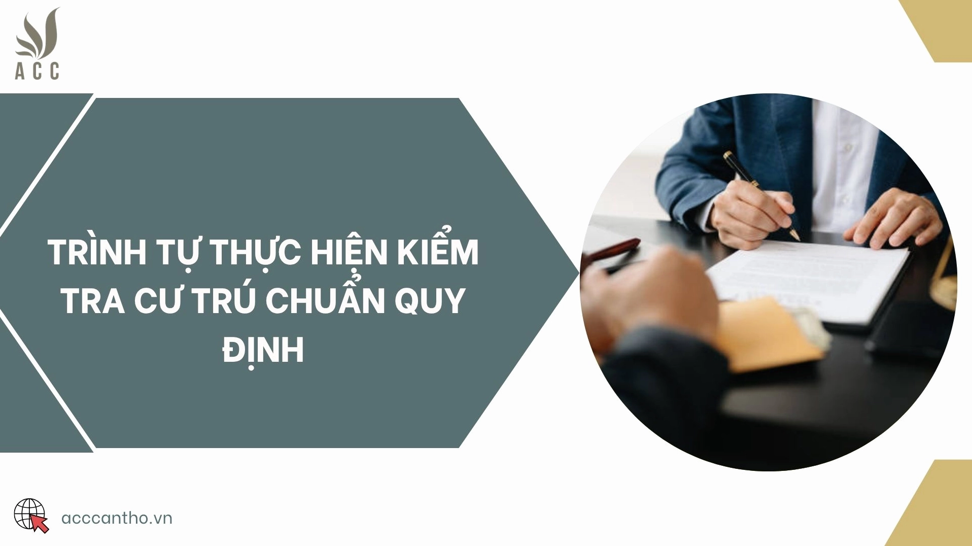 Trình tự thực hiện kiểm tra cư trú chuẩn quy định