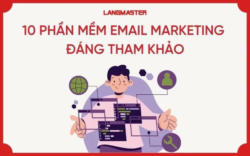 10 PHẦN MỀM EMAIL MARKETING ĐÁNG THAM KHẢO