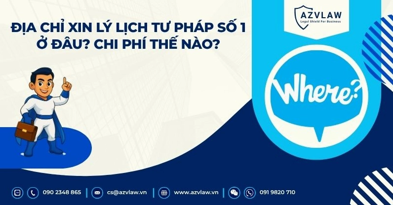 Địa chỉ xin lý lịch tư pháp số 1 ở đâu?