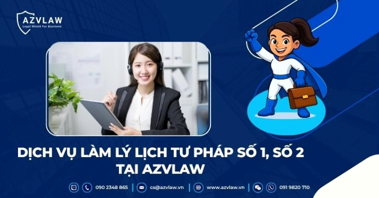 Dịch vụ làm lý lịch tư pháp số 1, số 2