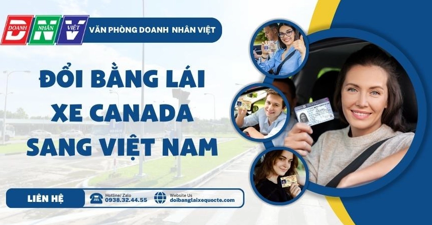 Đổi bằng lái xe Canada sang Việt Nam