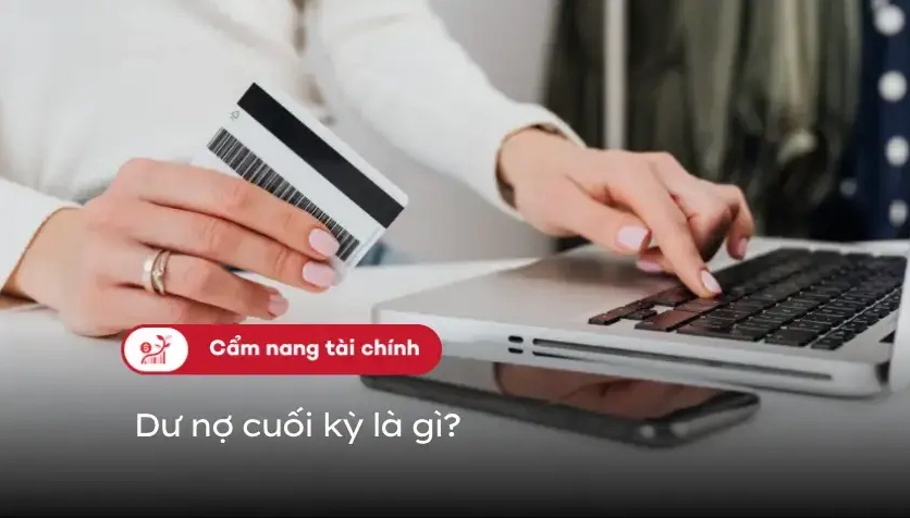 Dư nợ cuối kỳ