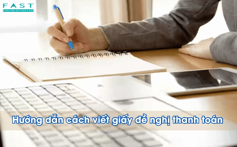 Hướng dẫn cách viết giấy đề nghị thanh toán