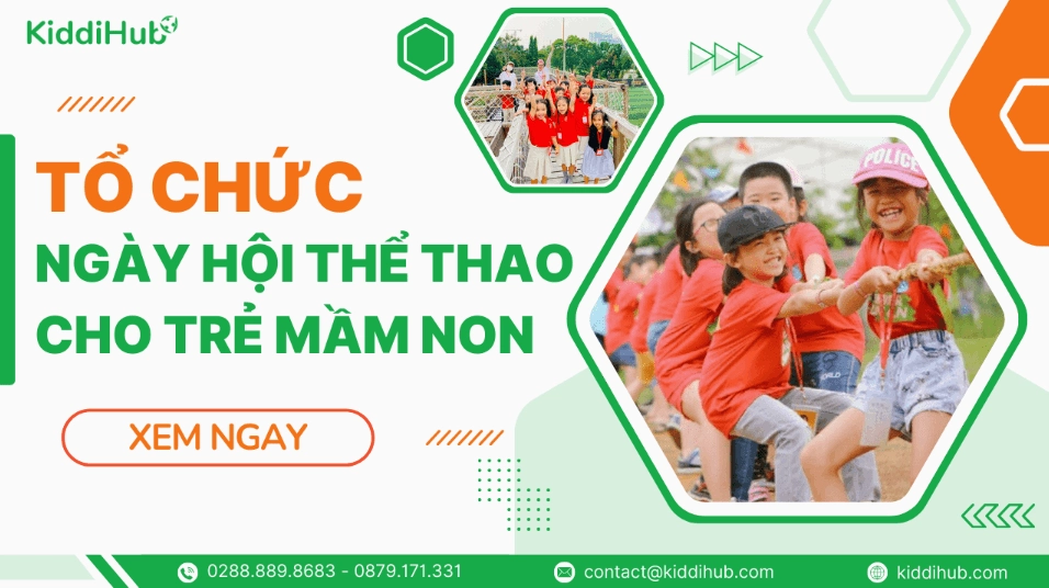 Hướng dẫn chi tiết kịch bản tổ chức ngày hội thể thao cho trẻ mầm non