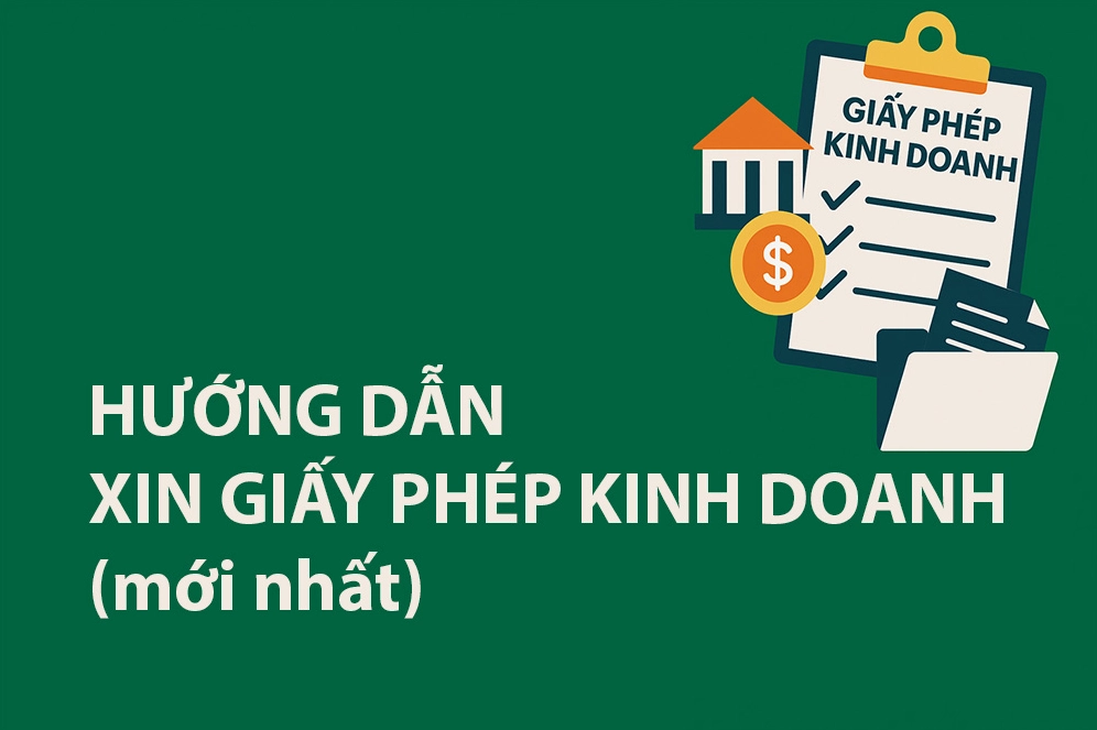 Hướng dẫn xin giấy phép kinh doanh chi tiết