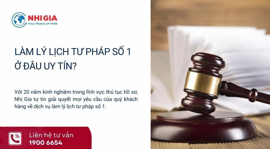 Làm lý lịch tư pháp số 1 ở đâu uy tín?