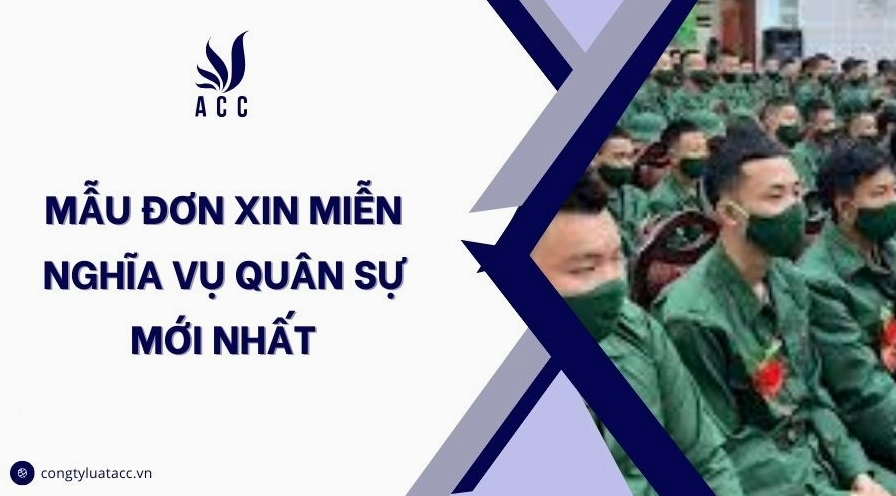 Mẫu đơn xin miễn nghĩa vụ quân sự mới nhất