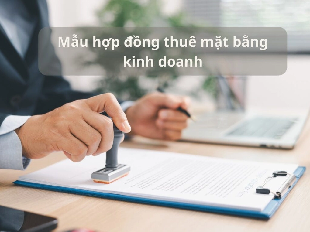 Mẫu Hợp Đồng Thuê Mặt Bằng Kinh Doanh Chuẩn Pháp Lý 2026