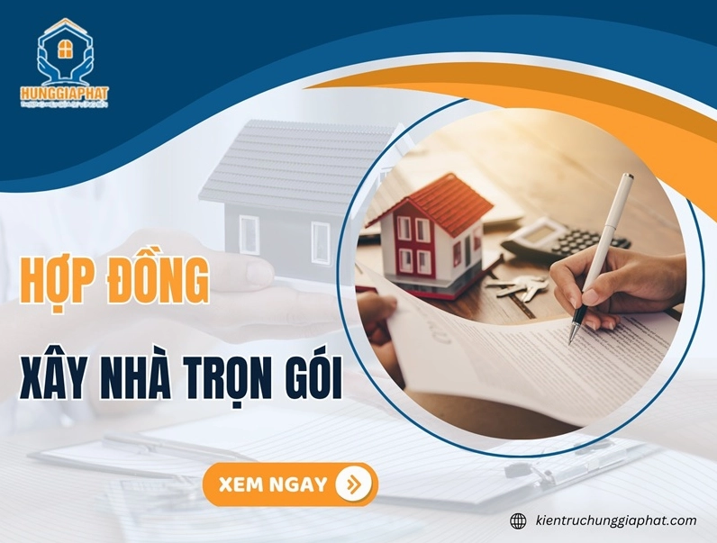 Mẫu hợp đồng xây nhà trọn gói chi tiết MỚI NHẤT 2025