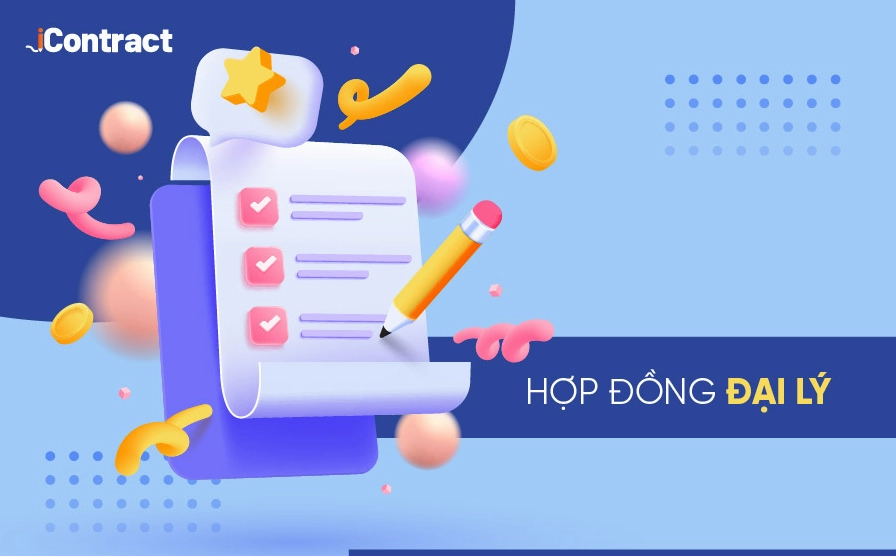 Minh họa hợp đồng đại lý với các chi tiết quan trọng.