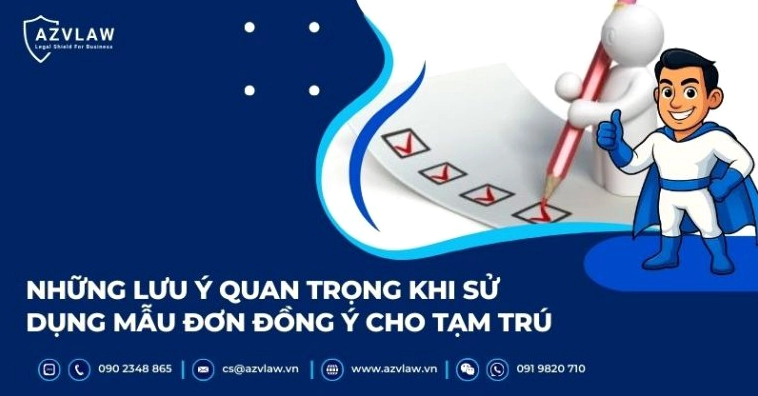 Những lưu ý quan trọng khi sử dụng mẫu đơn đồng ý cho tạm trú