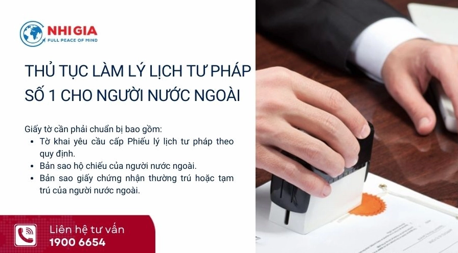Thủ tục làm lý lịch tư pháp số 1 cho người nước ngoài