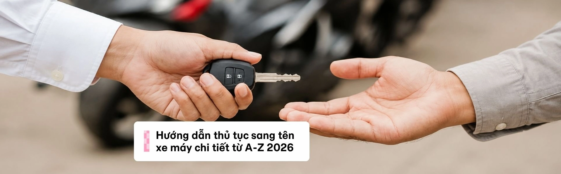 Thủ tục sang tên xe máy