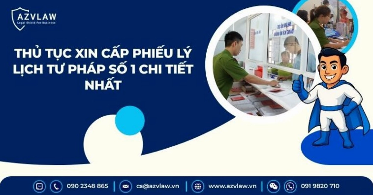 Thủ tục xin cấp Phiếu lý lịch tư pháp số 1 chi tiết nhất