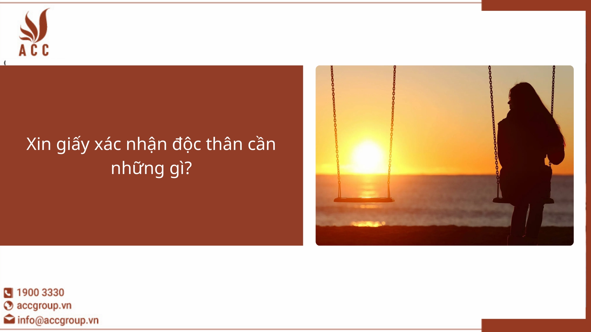 Thủ tục xin giấy xác nhận độc thân cần những gì?